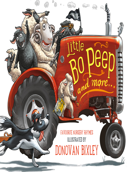 Title details for Little Bo Peep and More . . . by Donovan Bixley - Available